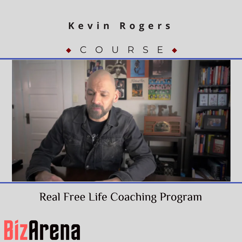 Kevin Rogers – Real Free Life Coaching Program