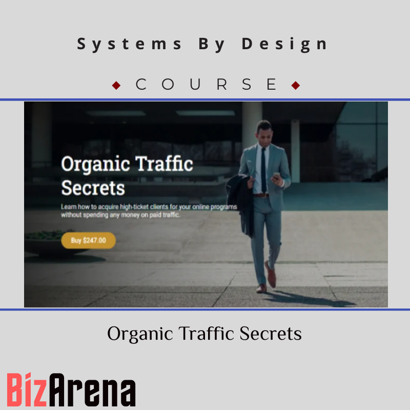 Systems By Design - Organic Traffic Secrets