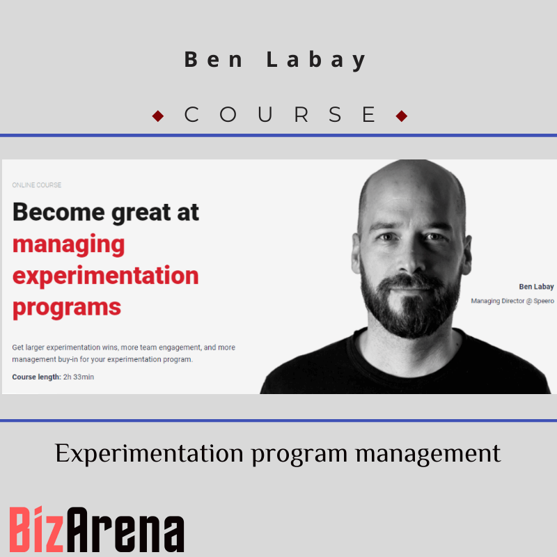 Ben Labay  - Experimentation program management