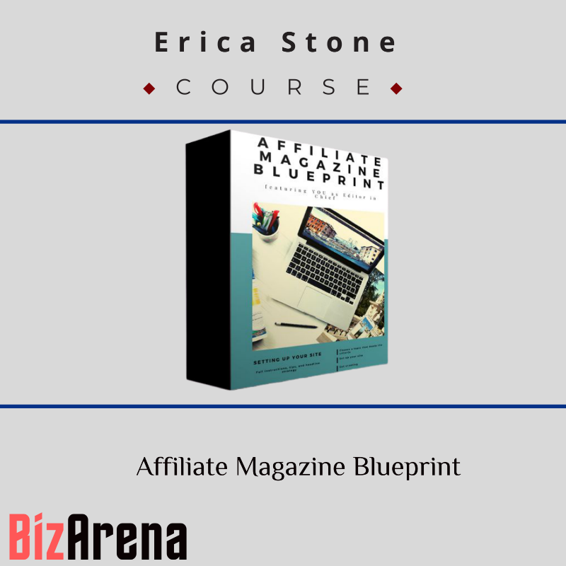 Erica Stone – Affiliate Magazine Blueprint