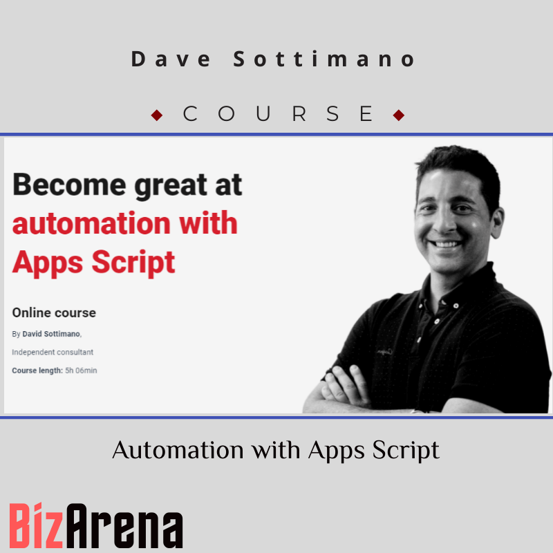 Dave Sottimano - CXL - Automation with Apps Script