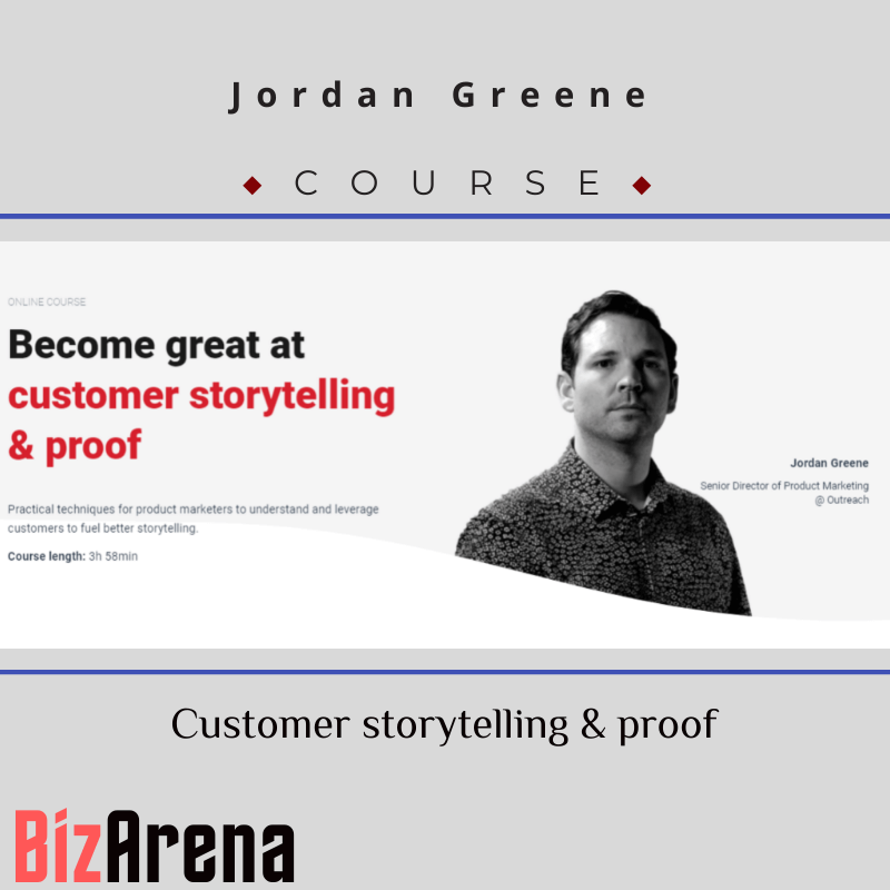 Jordan Greene - CXL - Customer Storytelling & Proof