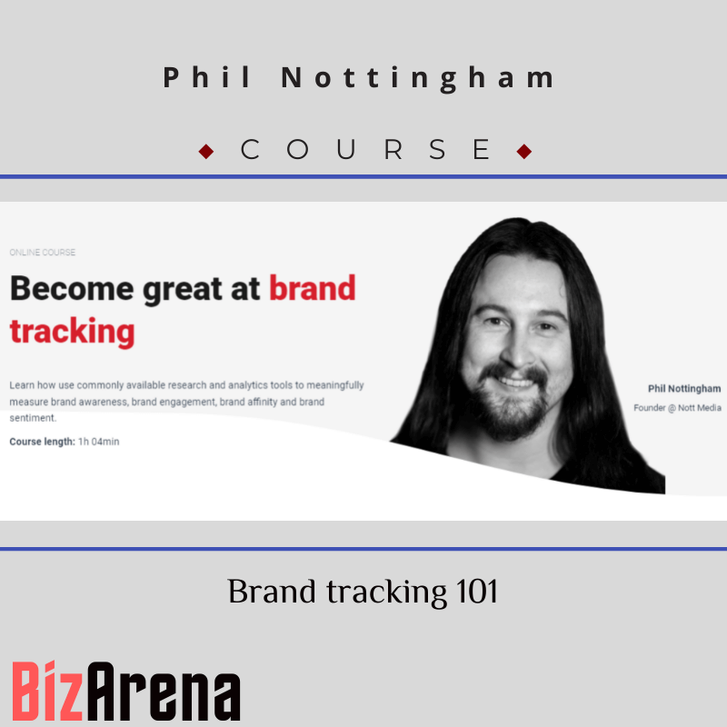 Phil Nottingham - Brand tracking 101