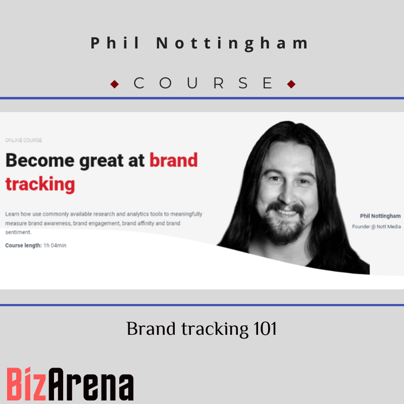 Phil Nottingham - CXL - Brand Tracking 101