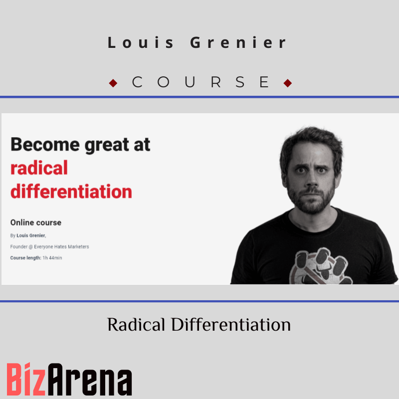 Louis Grenier - CXL - Radical Differentiation