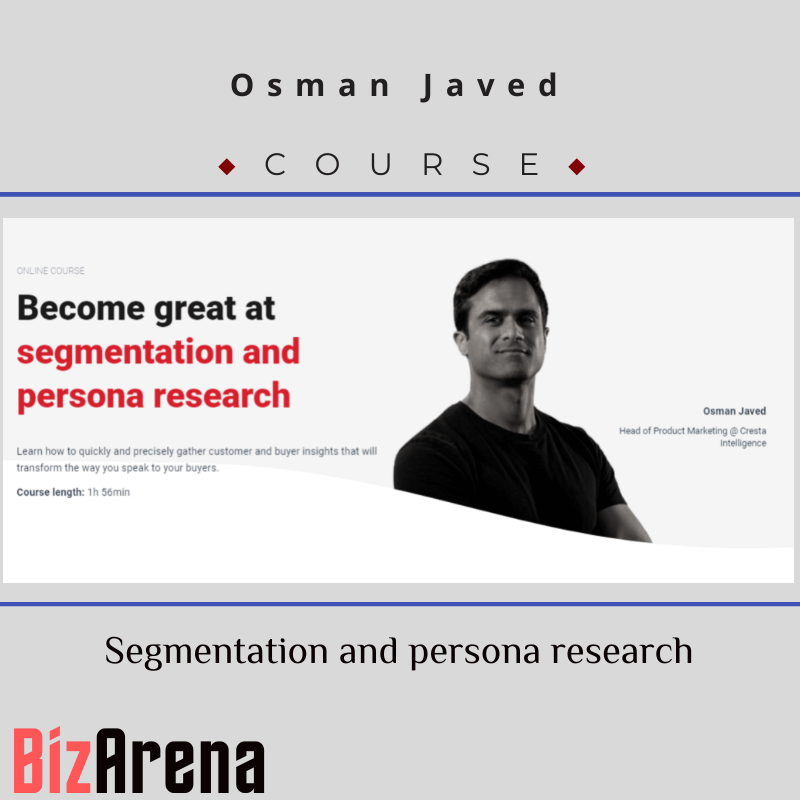 Osman Javed - CXL - Segmentation and Persona Research