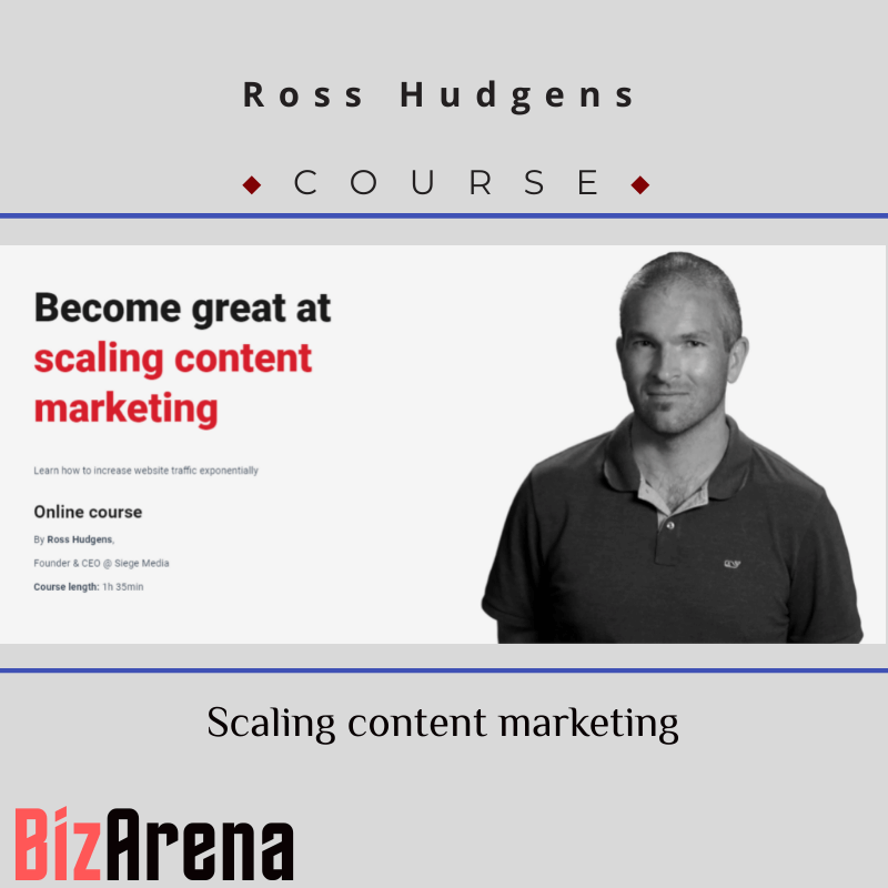 Ross Hudgens - Scaling content marketing