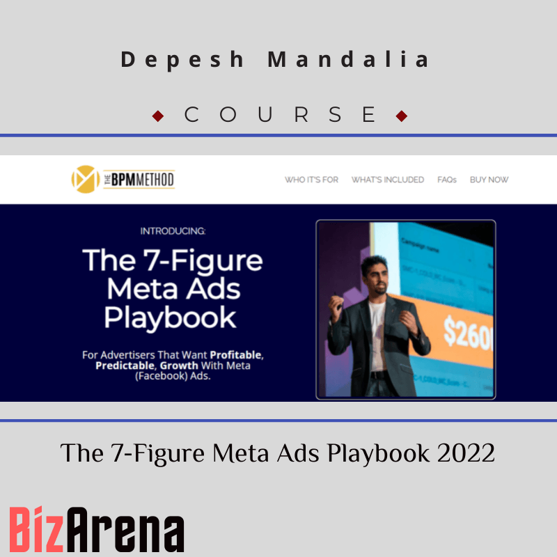 Depesh Mandalia - The 7-Figure Meta Ads Playbook 2022 [Complete]