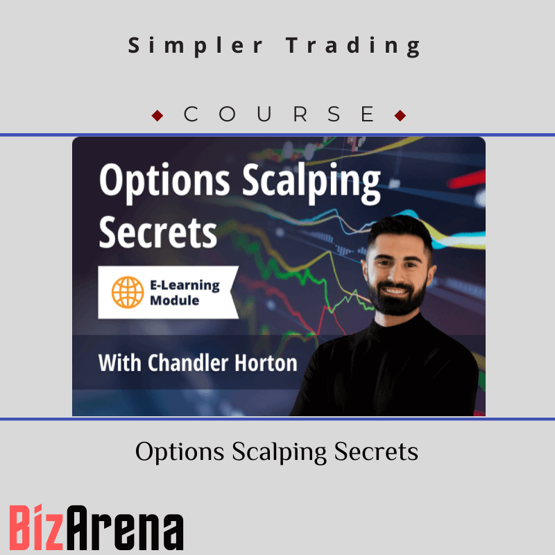 Chandler Horton (Simpler Trading) – Options Scalping Secrets