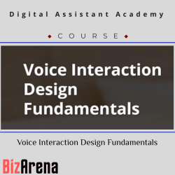 Digital Assistant Academy - Voice Interaction Design...