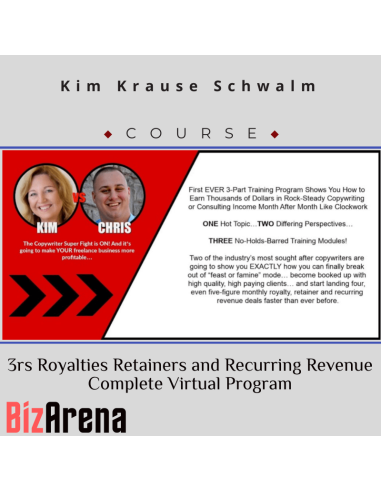 Kim Krause Schwalm – 3rs Royalties Retainers and Recurring Revenue Complete Virtual Program