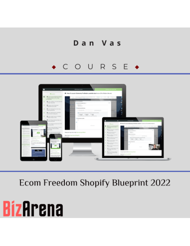 Dan Vas – Ecom Freedom Shopify Blueprint 2022