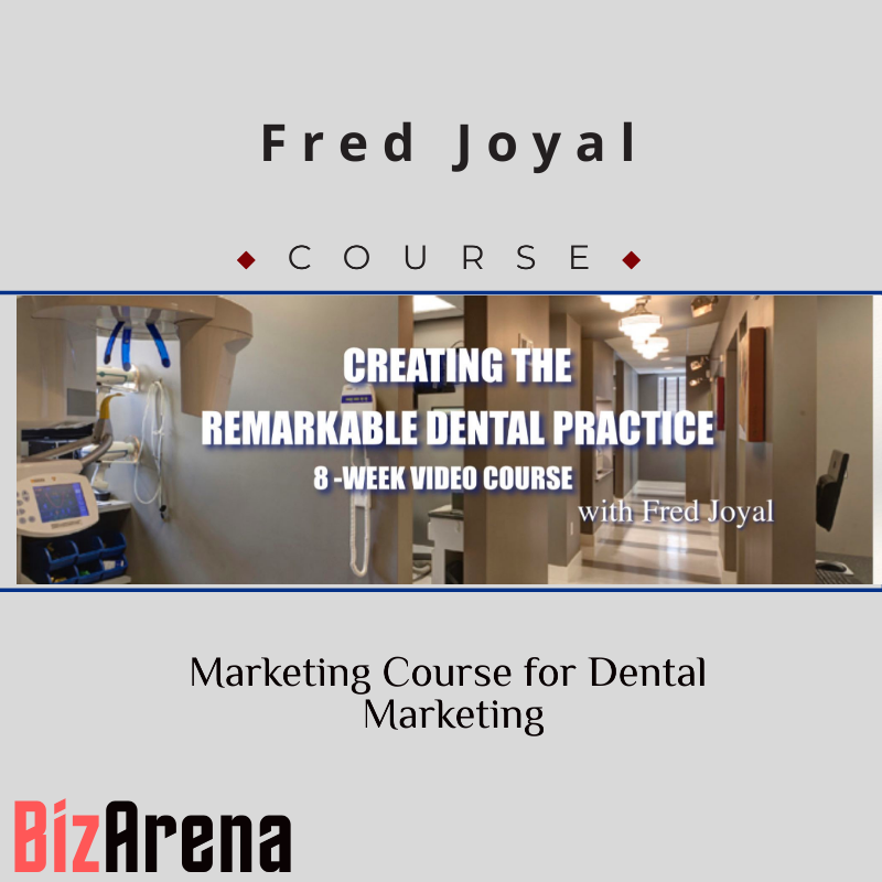 Fred Joyal - Marketing Course for Dental Marketing