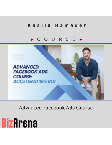 Khalid Hamadeh – Advanced Facebook Ads Course