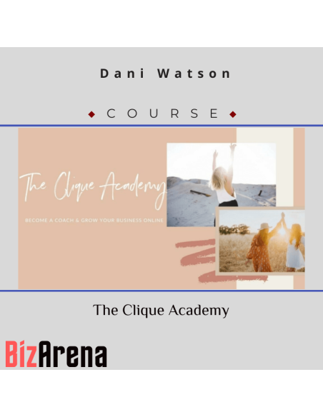 an image of Dani Watson – The Clique Academy 