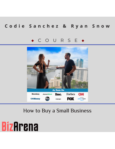Codie Sanchez & Ryan Snow - How to Buy a Small Business