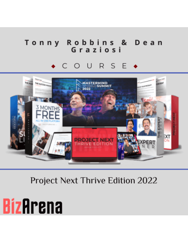 Tonny Robbins & Dean Graziosi - Project Next Thrive Edition 2022
