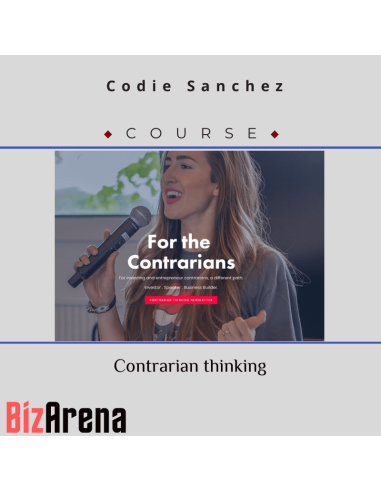 Codie Sanchez - Contrarian thinking