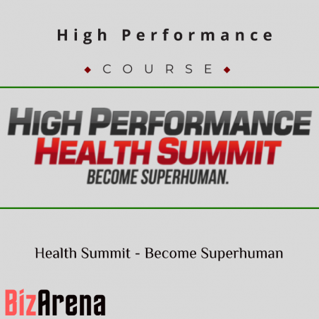 an image of High Performance Health Summit – Become Superhuman 