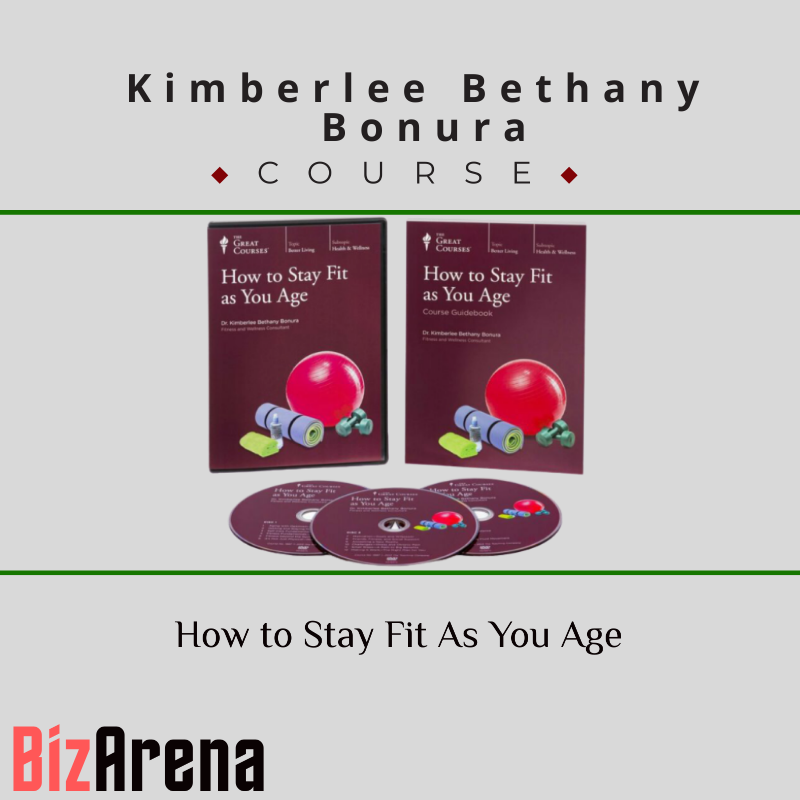 Kimberlee Bethany Bonura – How to Stay Fit As You Age
