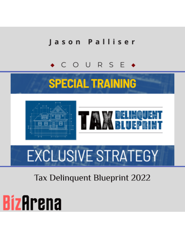 Jason Palliser - Tax Delinquent Blueprint 2022