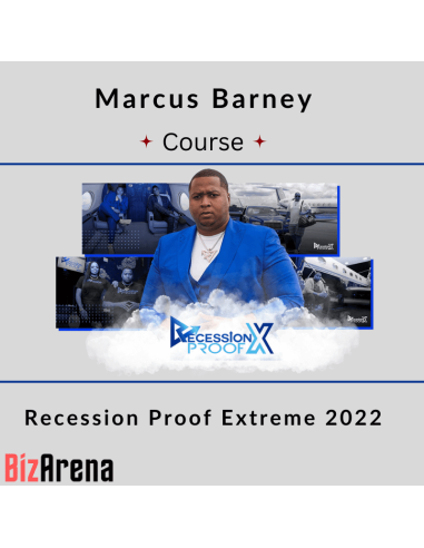 Marcus Barney - Recession Proof Extreme 2022