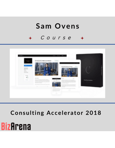 Sam Ovens – Consulting Accelerator 2018