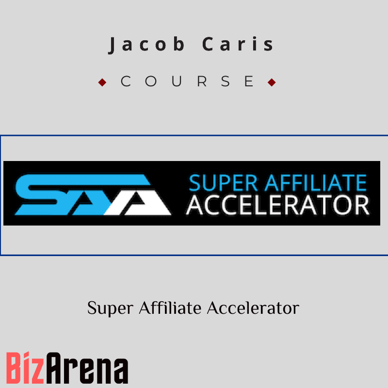 Jacob Caris – Super Affiliate Accelerator