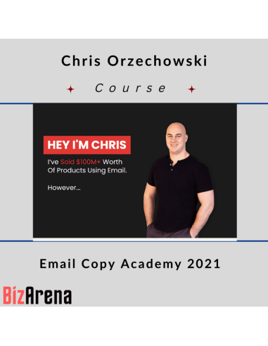 Chris Orzechowski - Email Copy Academy 2021