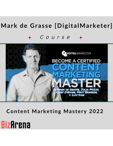 Mark de Grasse [DigitalMarketer] - Content Marketing Mastery 2022