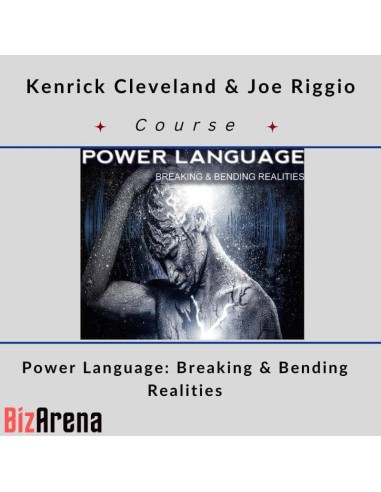 Kenrick Cleveland & Joe Riggio - Power Language: Breaking & Bending Realities