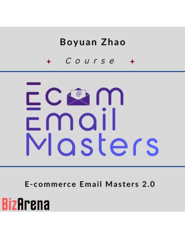 Boyuan Zhao - E-commerce Email Masters 2.0 [Complete]