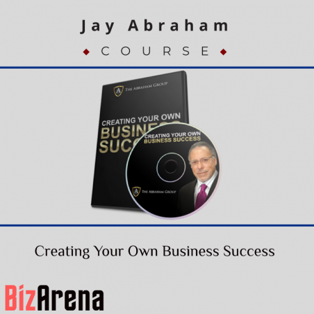 an image of Jay Abraham – Creating Your Own Business Success 