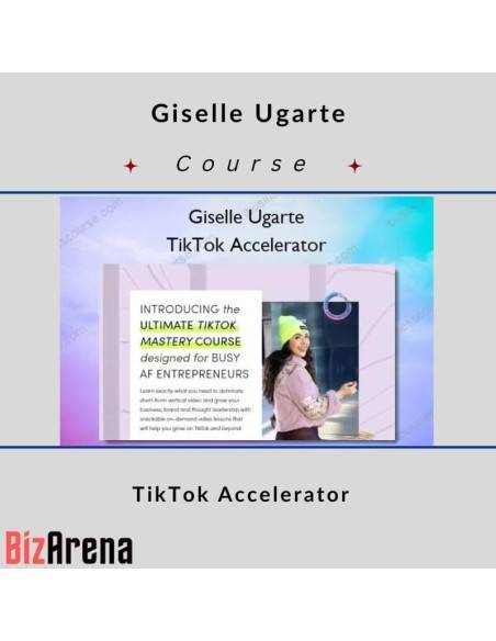 an image of Giselle Ugarte – TikTok Accelerator 