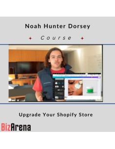 Noah Hunter Dorsey – Upgrade Your Shopify Store