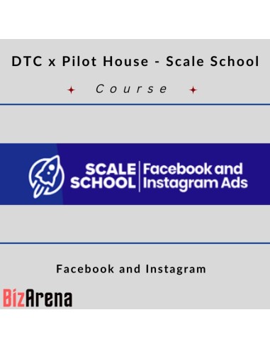 DTC x Pilot House - Scale School - Facebook and Instagram