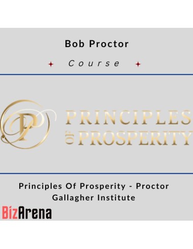 Bob Proctor - Principles Of Prosperity - Proctor Gallagher Institute