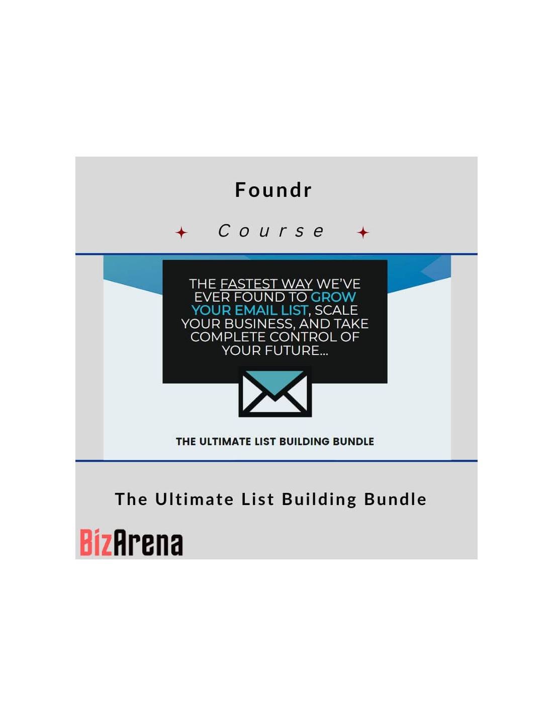 Foundr – The Ultimate List Building Bundle