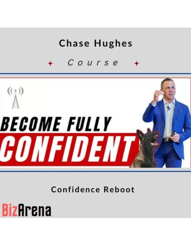 Chase Hughes - Confidence Reboot Program