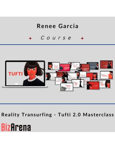 Renee Garcia - Reality Transurfing - Tufti 2.0 Masterclass