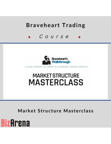 Braveheart Trading - Market Structure Masterclass