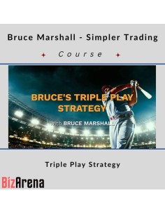 Bruce Marshall - Simpler Trading - Triple Play Strategy