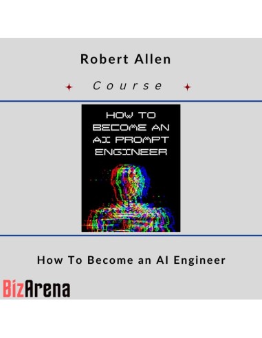 Robert Allen – How To Become an AI Engineer E-Book
