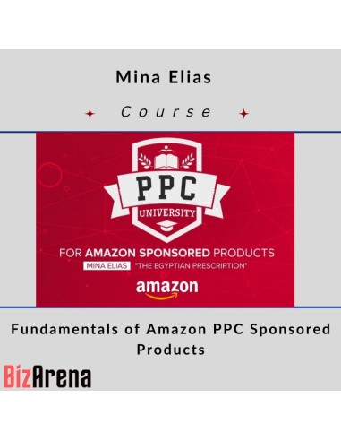 PPC University - Mina Elias - Fundamentals of Amazon PPC Sponsored Products