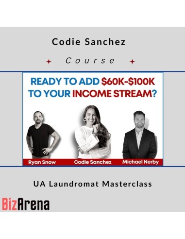 Codie Sanchez - UA Laundromat Masterclass