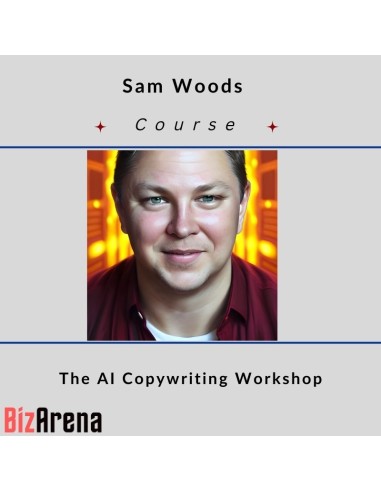 Sam Woods - The AI Copywriting Workshop [COMPLETE]