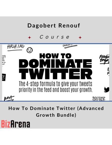 an image of Dagobert Renouf – How To Dominate Twitter (Advanced Growth Bundle) 