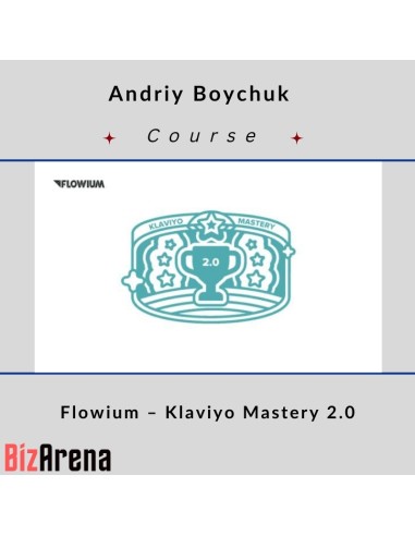 Andriy Boychuk – Flowium – Klaviyo Mastery 2.0