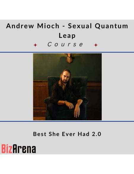 an image of Andrew Mioch - Sexual Quantum Leap - Best She Ever Had 2.0 