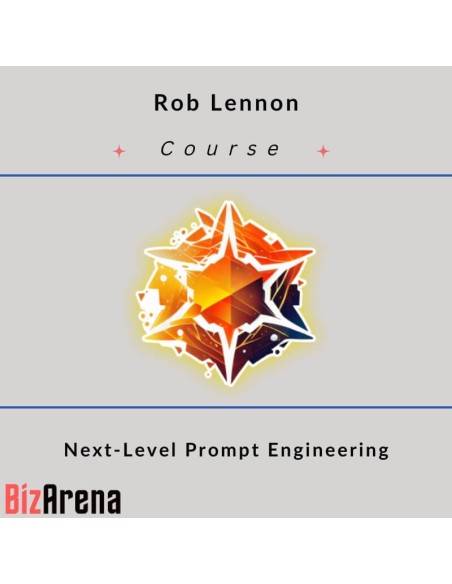 an image of Rob Lennon – Next-Level Prompt Engineering 